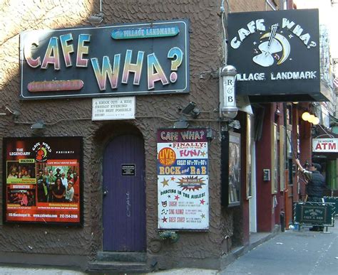 Cafe Wha This Place Has More History Than A Big History Book Full Of