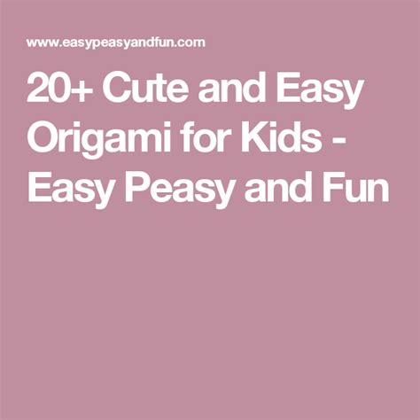 20 Cute And Easy Origami For Kids Easy Peasy And Fun Easy Origami