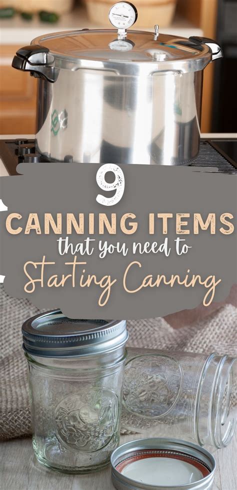 Canning Supplies Everything You Need To Get Started Homesteading Where You Are Easy Canning