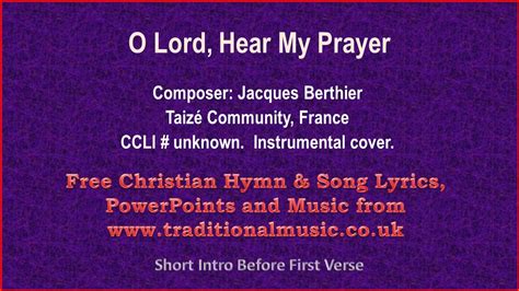 O Lord Hear My Prayersolemn Violins Hymn Lyrics And Music Youtube