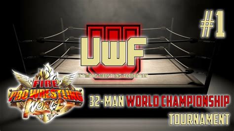 Fire Pro Wrestling World Uwf 1 Uwf World Championship Tournament