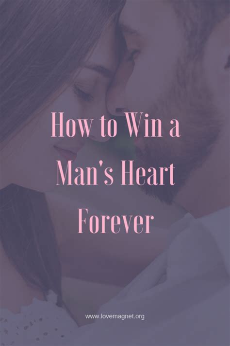 if you want to know how to win a man s heart forever save the pin and click through to discover