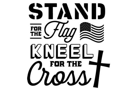 Stand For The Flag Kneel For The Corss Svg Cut File By Creative