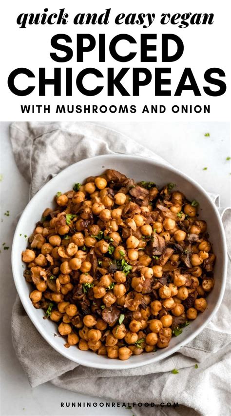 Easy Spiced Chickpeas With Mushroom And Garlic Vegan Naturally Gluten Free Great On Salads