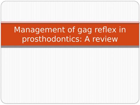 Pdf Management Of Gag Reflex In Prosthodontics A Review