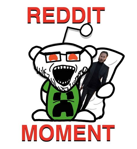 Reddit Moment Redditmoment