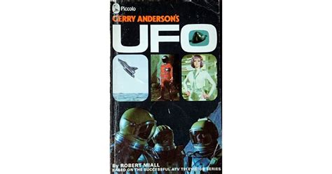 Gerry Andersons Ufo 1 By Robert Miall