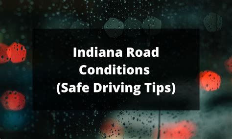 Indiana Road Conditions Safe Driving Tips Nine Sigma Vehicles