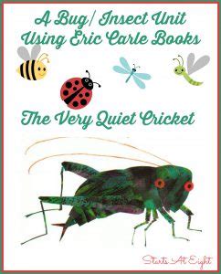 Most of the books are about insects, with his novels ranging. A Bug/Insect Unit Using Eric Carle Books ~ The Very Quiet ...