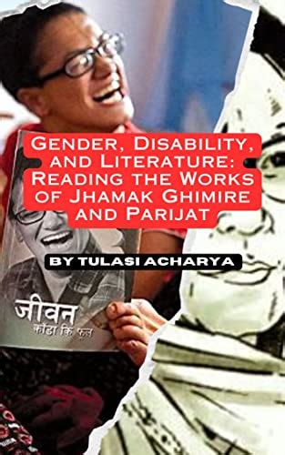 Gender Disability And Literature Reading The Works Of Jhamak Ghimire