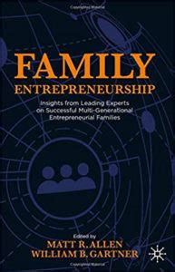 Family Entrepreneurship Insights From Leading Experts On Successful Multi Generational
