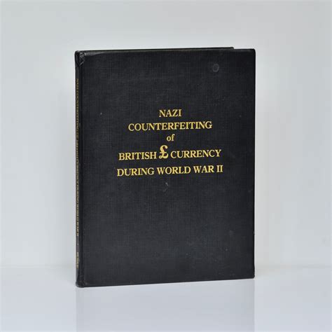 The Nazi Counterfeiting Of British Currency During World War Ii