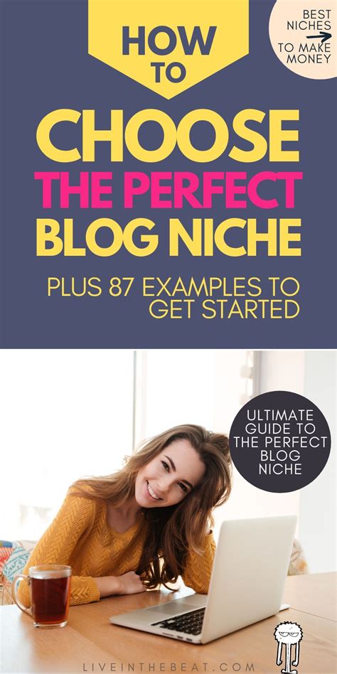 niche blog ideas your ultimate guide to the perfect niche live in the beat in 2021 learn