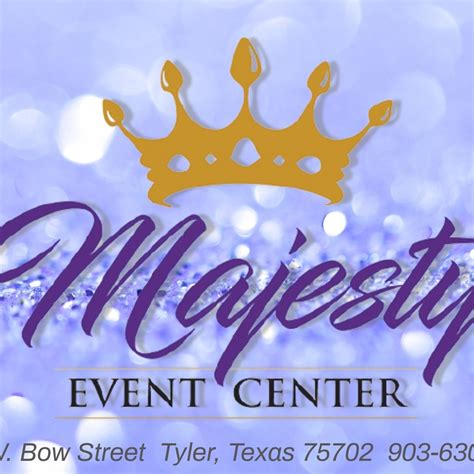 Majesty Event Center Tyler Tx