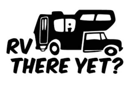 Rv There Yet Vinyl Decal Class C Rv Decal Camping Decal Etsy Singapore