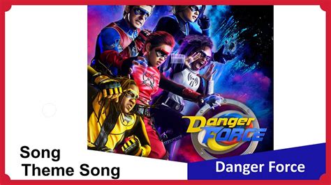 Danger Force Theme Song Youtube