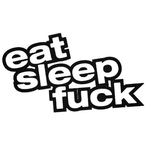 buy eat sleep fuck 3 2 decal sticker online