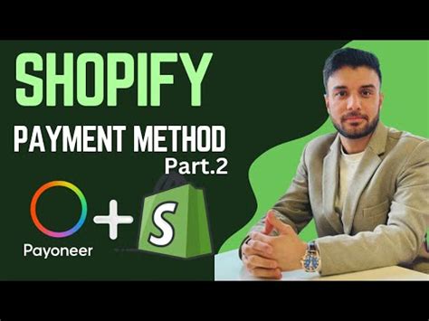 Shopify Payoneer Payment Method Part 2 Shopify Payoneer Integration