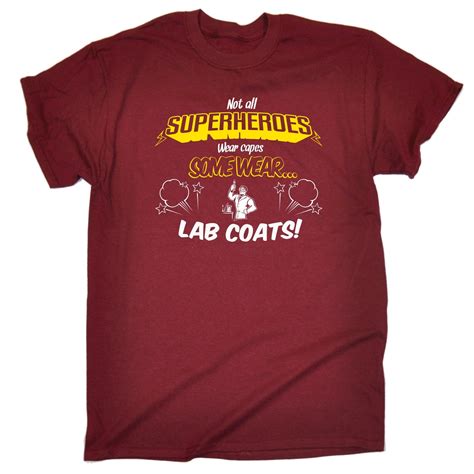 Not All Superheroes Wear Capes Lab Coats T Shirt Chemistry Funny
