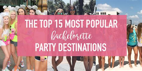 The Top 15 Most Popular Bachelorette Party Destinations Stag And Hen