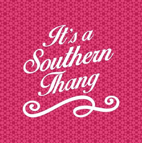 Its A Southern Thang Vinyl Decal Southern Sassy Quotes Sayings Yeti Cup Decal Car Window