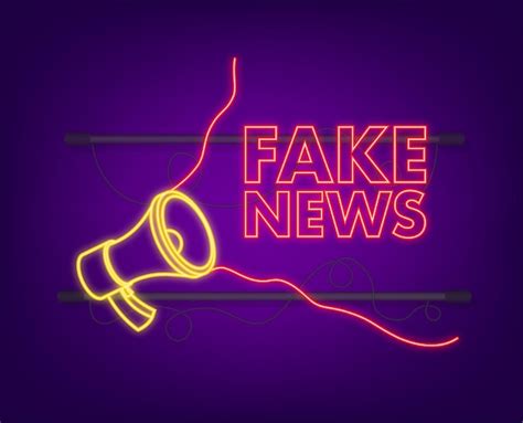 Premium Vector Fake News Megaphone Electronic Internet Fraud Neon