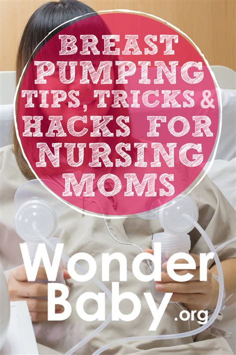 11 Breast Pumping Tips Tricks And Hacks For Nursing Moms