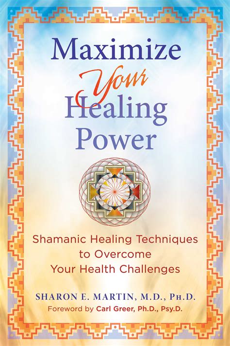 Maximize Your Healing Power | Book by Sharon E. Martin, Carl Greer