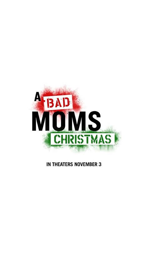 A Bad Moms Christmas 2017 Movie Poster Hd Phone Wallpaper Peakpx