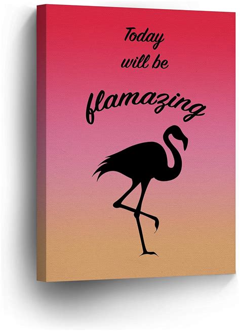 Today Will Be Flamazing Flamingo Quote Canvas Print Pink
