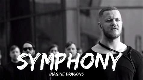 Imagine Dragons Symphony Lyrics Youtube