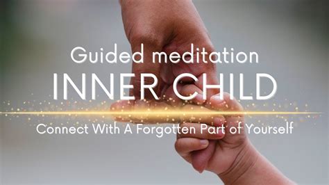 Guided Meditation ~ Connect With A Forgotten Part Of Yourself Youtube