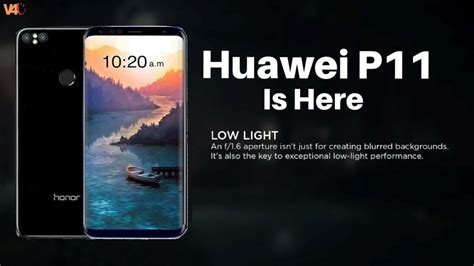 Huawei P11 Phone Specifications Release Date Price Camera First