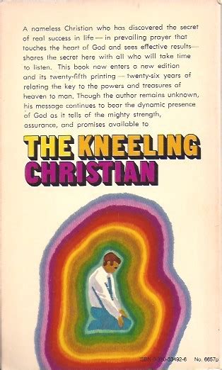 The Kneeling Christian An Unknown Christian Pj Zondervan