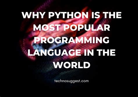 Why Python Is The Most Popular Programming Language In The World