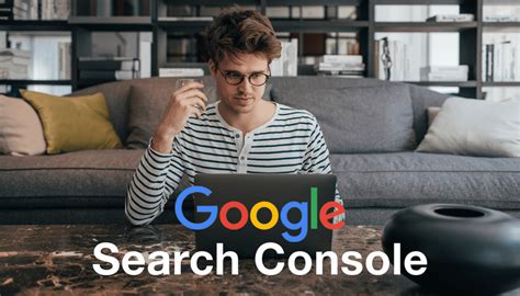 The Ultimate Beginner S Guide To Google Search Console