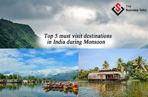 Top 5 Must Visit Destinations In India During Monsoon The Success Talks