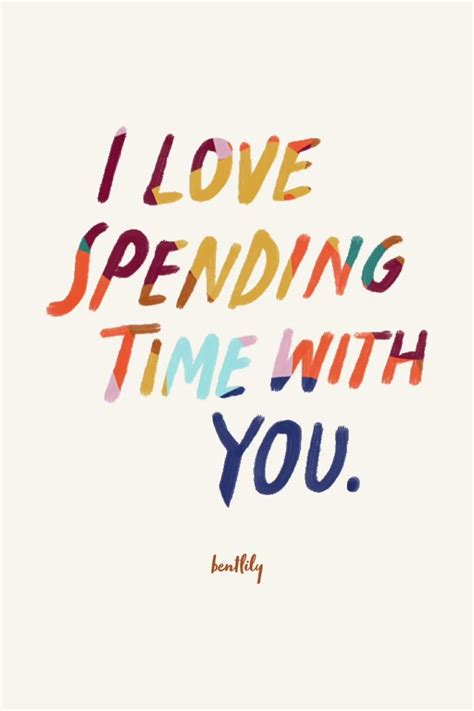 I Love Spending Time With You Quote Video Positive Quotes Love