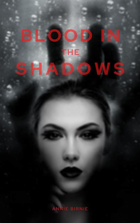 Blood In The Shadows Chapter 5 Chapter 5 Book By Anniebirnie