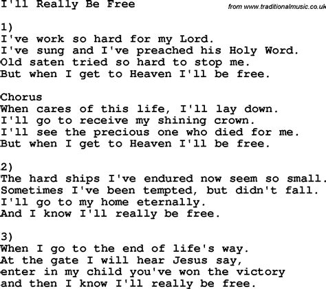 Country Southern And Bluegrass Gospel Song Ill Really Be Free Lyrics
