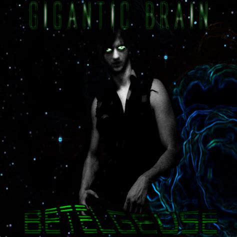 Betelgeuse Gigantic Brain Grindcore Karaoke