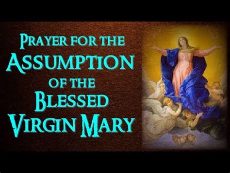 PRAYER FOR THE ASSUMPTION OF THE BLESSED VIRGIN MARY YouTube