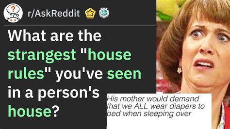 What Are The Strangest House Rules You Ve Seen In A Person S House R AskReddit YouTube