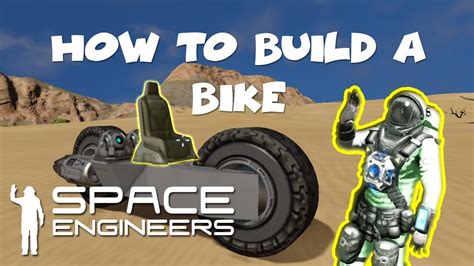 How To Build A Bike In Space Engineers Youtube