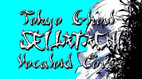 Tokyo Ghoul Ed Seijatachi Vocaloid Cover Youtube