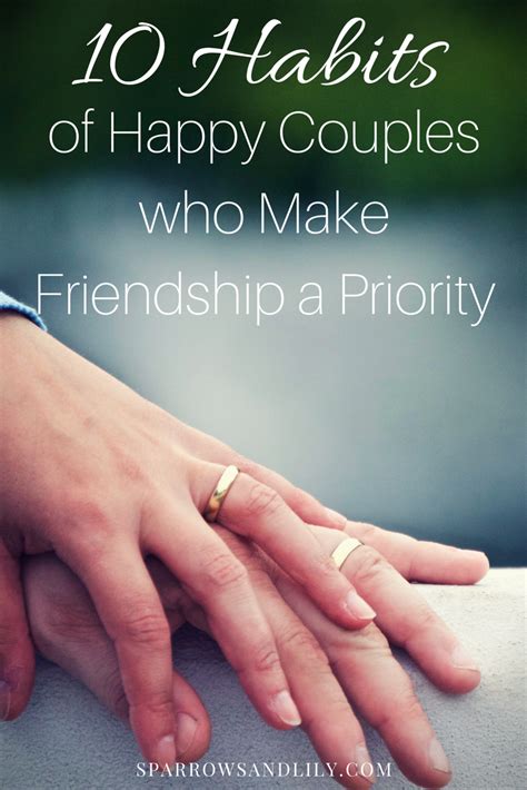 10 Habits Of Happy Couples Who Make Friendship A Priority Happy