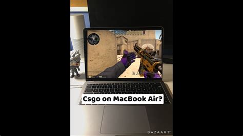 Can You Play Csgo On A Macbook Air Youtube