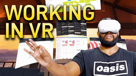 You Can Work In Vr 11 Tips To Use Immersed Effectively Youtube