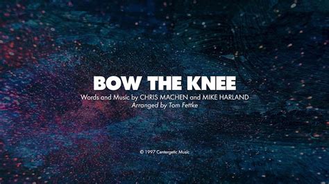 Bow The Knee Satb Piano Track Lyrics Youtube
