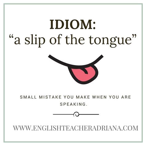 “a slip of the tongue” idiom lesson — english teacher adriana english vocabulary words
